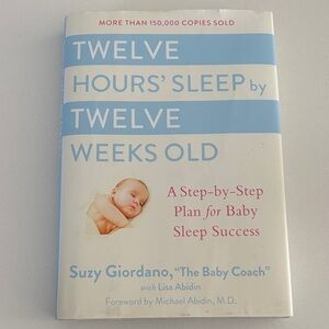 Twelve Hours' Sleep by Twelve Weeks Old Book